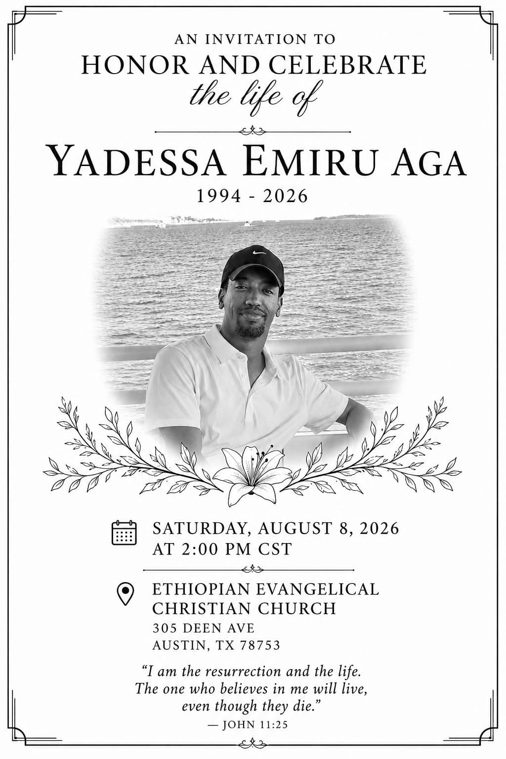 The printed invitation card — a black-and-white photo of Yad by the water, framed by a lily and laurel border, with the service details and John 11:25.